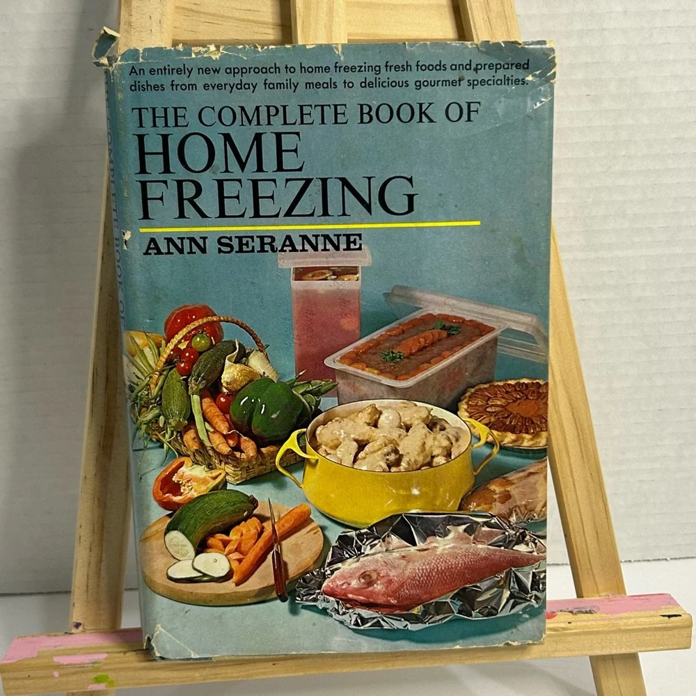 The Complete Book of Home Freezing By Ann Seranne 1966 Hardback Cookbook